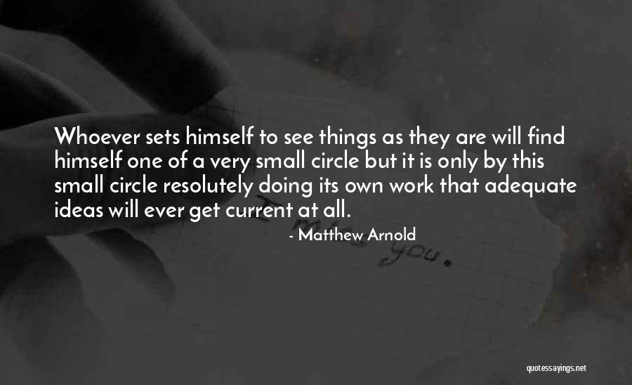 They Will See Quotes By Matthew Arnold They Will See Quotes By Matthew Arnold