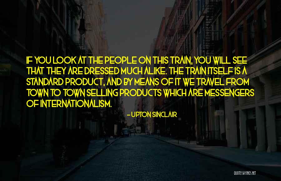 They Will See Quotes By Upton Sinclair They Will See Quotes By Upton Sinclair