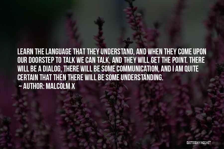 They Will Talk Quotes By Malcolm X