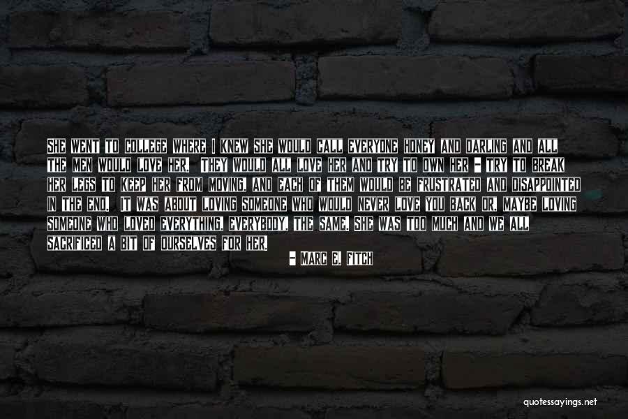 They Will Try To Break You Quotes By Marc E. Fitch They Will Try To Break You Quotes By Marc E. Fitch