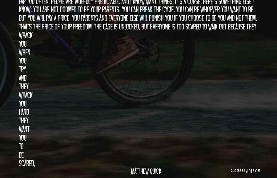 They Will Try To Break You Quotes By Matthew Quick They Will Try To Break You Quotes By Matthew Quick