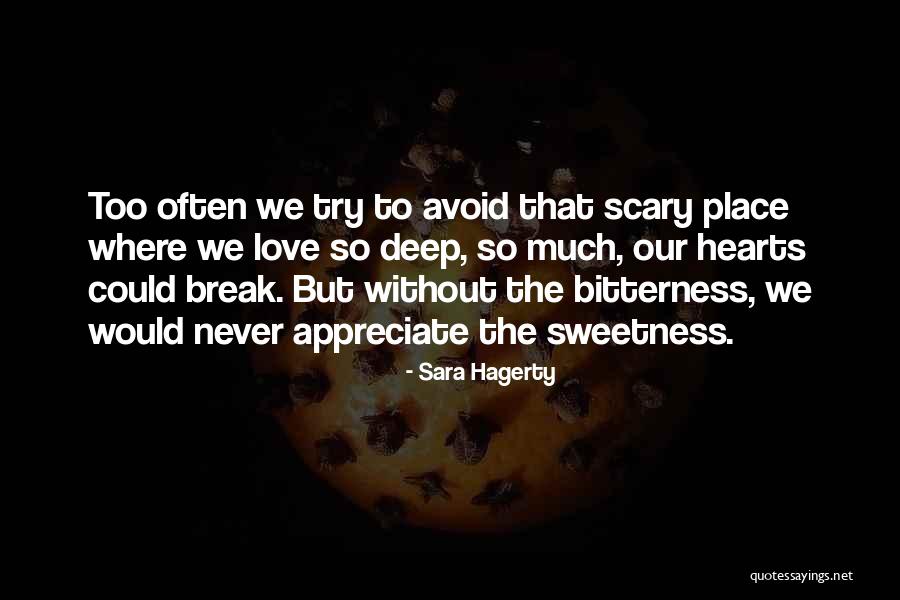 They Will Try To Break You Quotes By Sara Hagerty They Will Try To Break You Quotes By Sara Hagerty