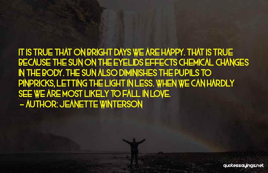 They Would Love To See You Fall Quotes By Jeanette Winterson