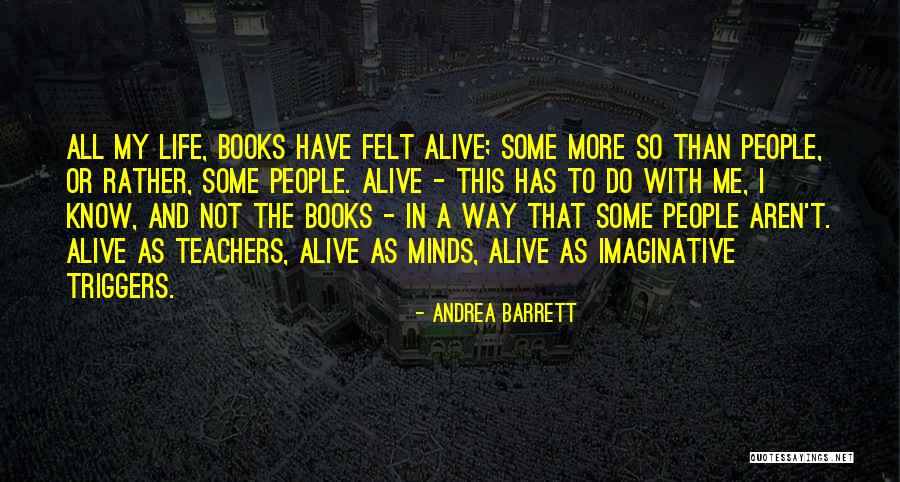 Theyere Quotes By Andrea Barrett Theyere Quotes By Andrea Barrett
