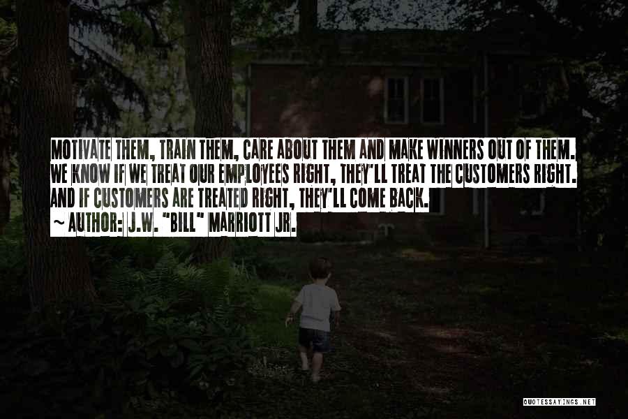 They'll Come Back Quotes By J.W. 