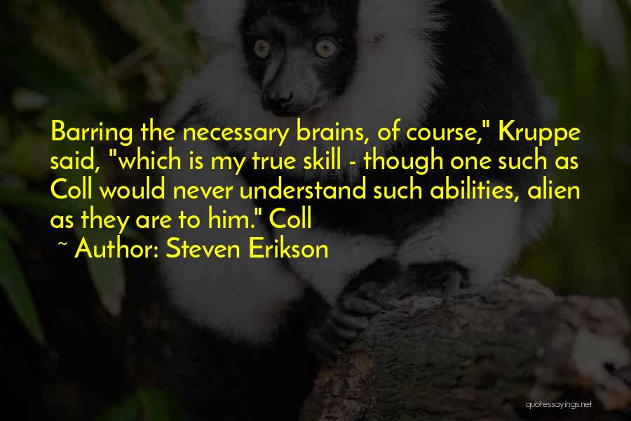 They'll Never Understand Quotes By Steven Erikson