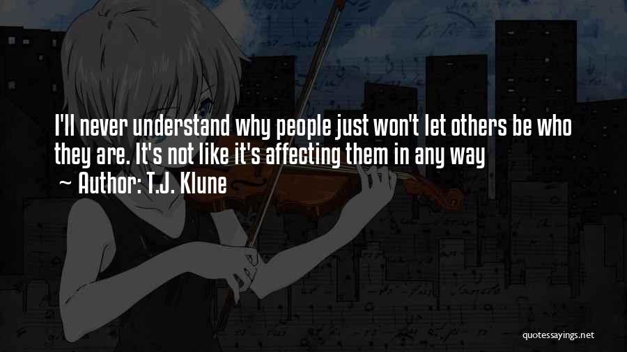 They'll Never Understand Quotes By T.J. Klune