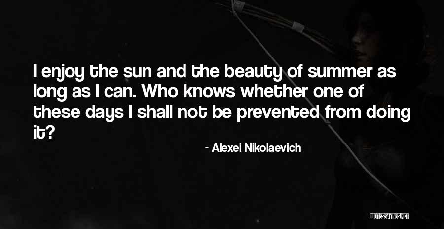 Theyloveherstori Quotes By Alexei Nikolaevich Theyloveherstori Quotes By Alexei Nikolaevich