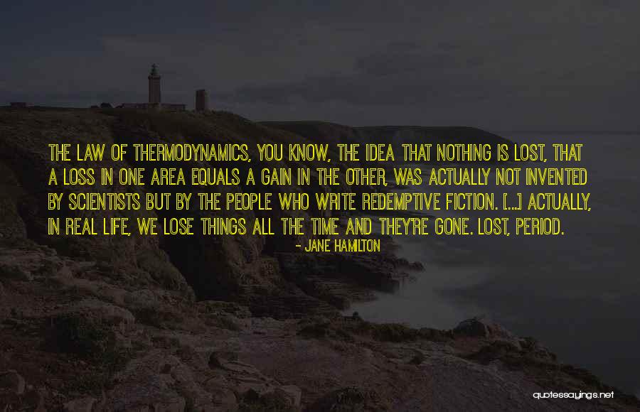 They're All Gone Quotes By Jane Hamilton They're All Gone Quotes By Jane Hamilton