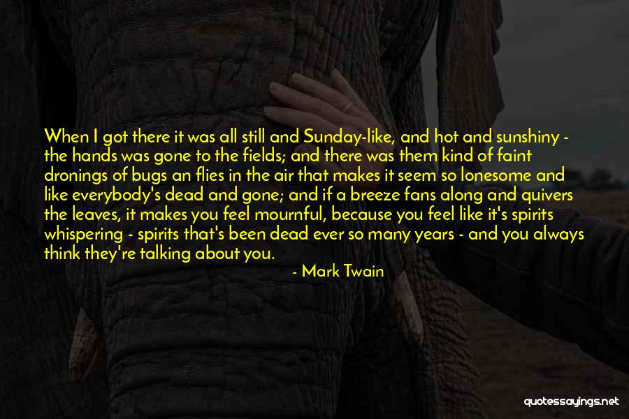 They're All Gone Quotes By Mark Twain They're All Gone Quotes By Mark Twain