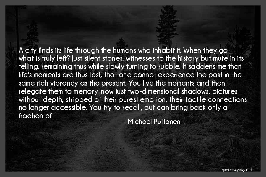They're All Gone Quotes By Michael Puttonen They're All Gone Quotes By Michael Puttonen