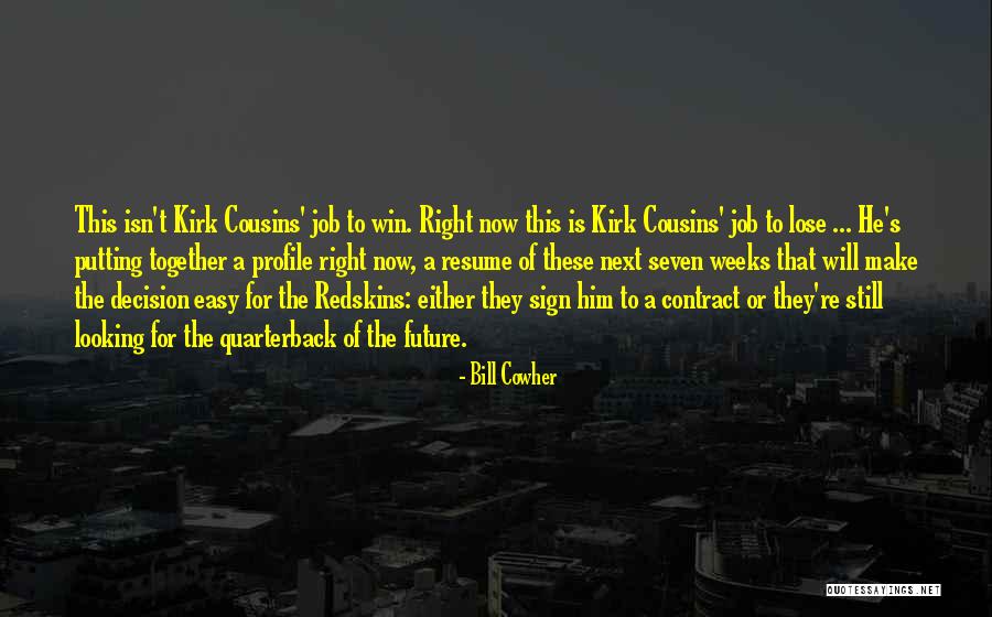 They're Still Together Quotes By Bill Cowher They're Still Together Quotes By Bill Cowher