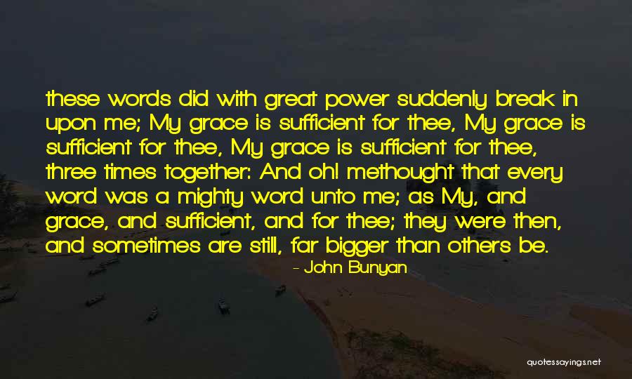 They're Still Together Quotes By John Bunyan They're Still Together Quotes By John Bunyan