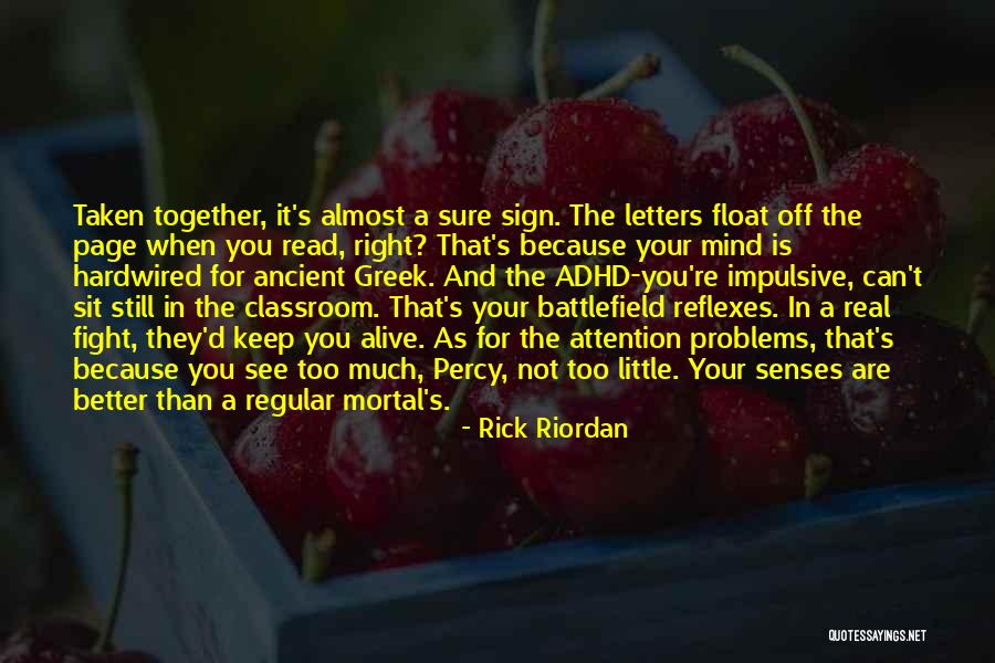 They're Still Together Quotes By Rick Riordan They're Still Together Quotes By Rick Riordan
