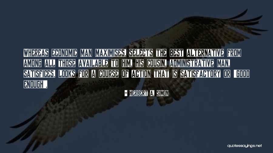 Theytake Quotes By Herbert A. Simon Theytake Quotes By Herbert A. Simon