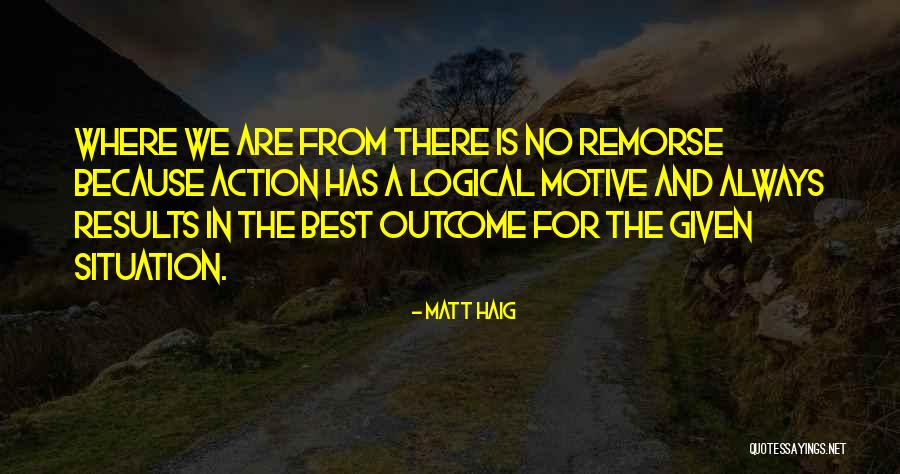 Thian Thai Quotes By Matt Haig Thian Thai Quotes By Matt Haig