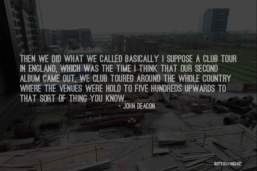 Thiaw Ketchup Quotes By John Deacon Thiaw Ketchup Quotes By John Deacon