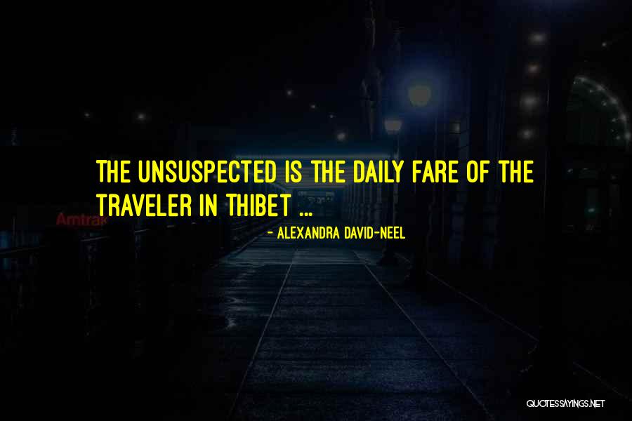 Thibet Quotes By Alexandra David-Neel Thibet Quotes By Alexandra David-Neel