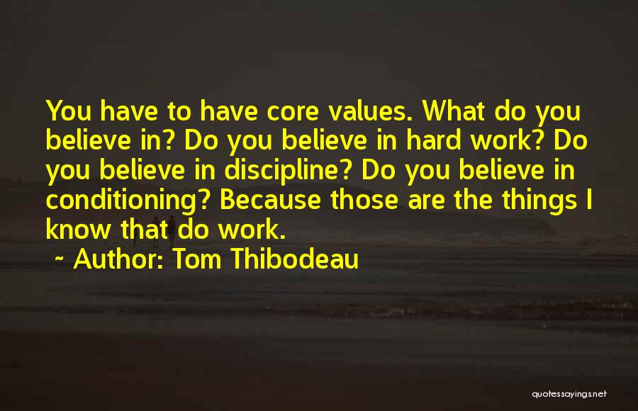 Thibodeau Quotes By Tom Thibodeau