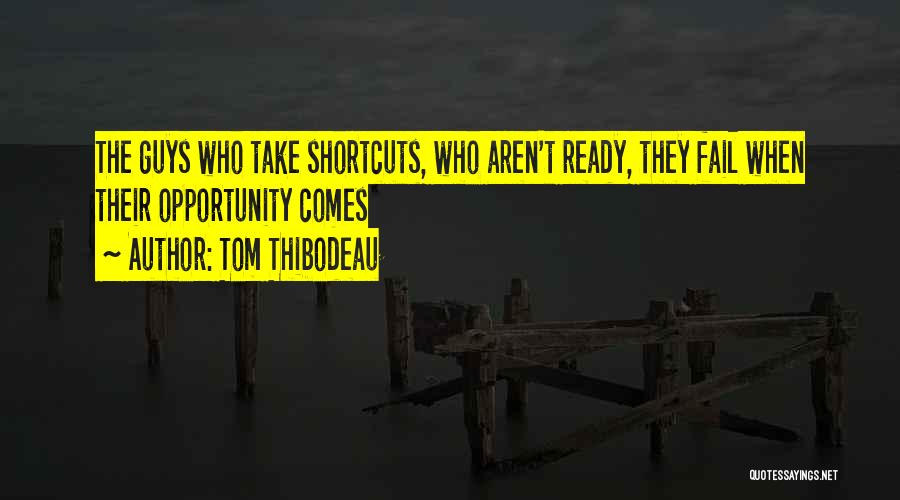 Thibodeau Quotes By Tom Thibodeau