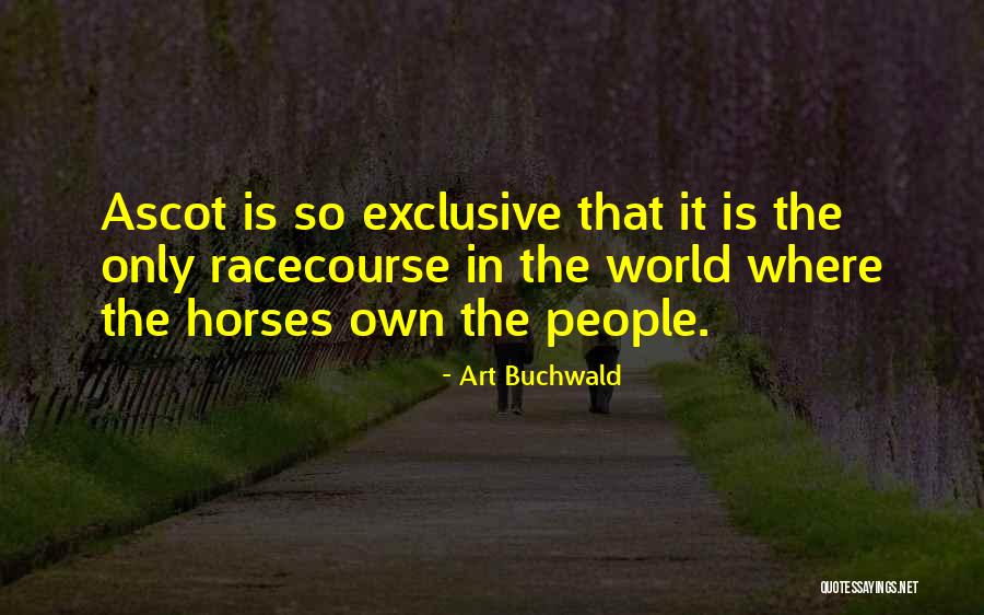 Thibons Quotes By Art Buchwald Thibons Quotes By Art Buchwald