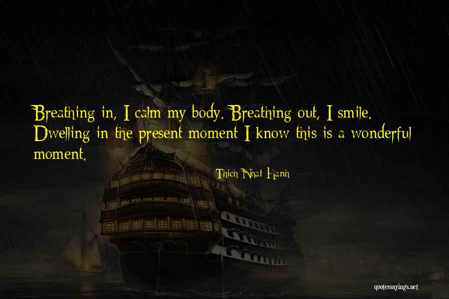 Thich Nhat Hanh Breathing Quotes By Thich Nhat Hanh Thich Nhat Hanh Breathing Quotes By Thich Nhat Hanh