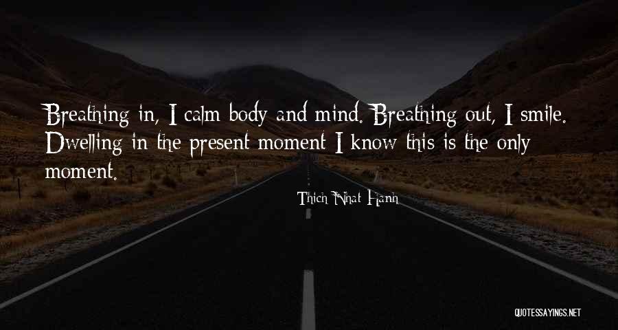 Thich Nhat Hanh Breathing Quotes By Thich Nhat Hanh Thich Nhat Hanh Breathing Quotes By Thich Nhat Hanh