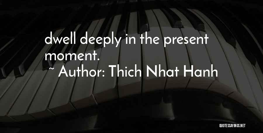 Thich Quotes By Thich Nhat Hanh