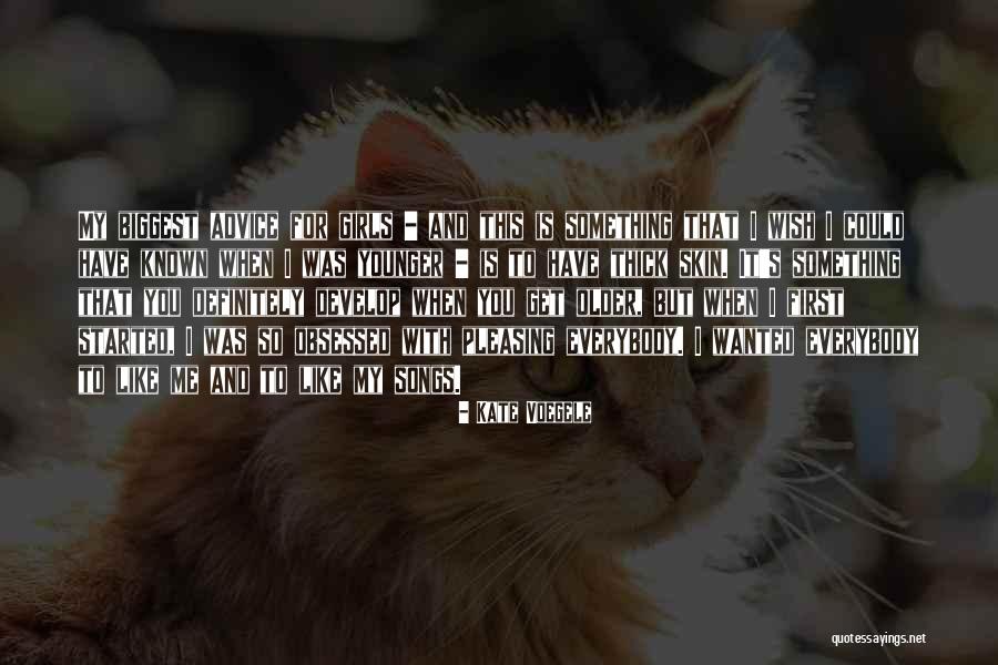 Thick Girls Quotes By Kate Voegele Thick Girls Quotes By Kate Voegele