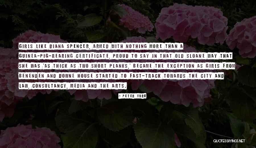 Thick Girls Quotes By Peter York Thick Girls Quotes By Peter York