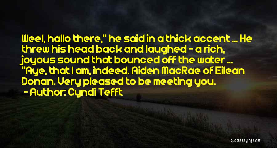 Thick Head Quotes By Cyndi Tefft