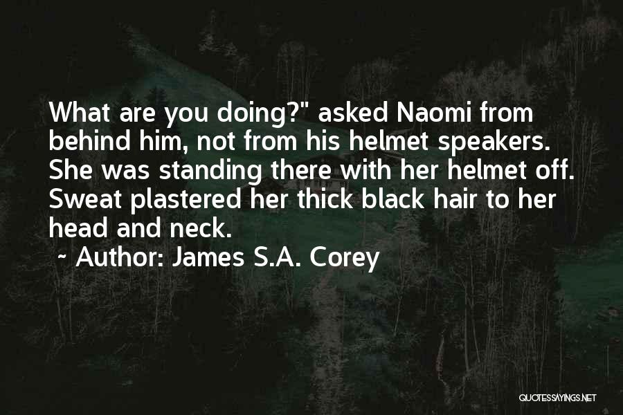 Thick Head Quotes By James S.A. Corey