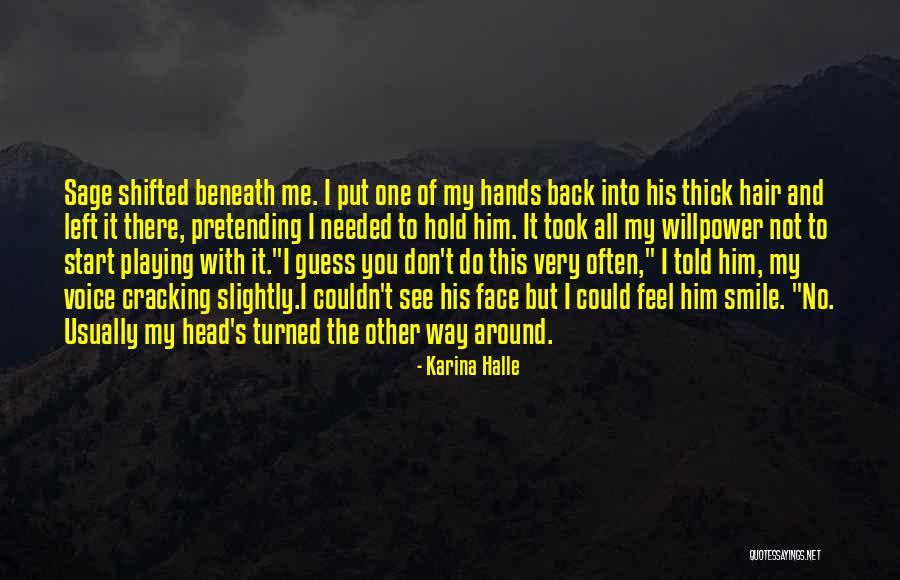 Thick Head Quotes By Karina Halle