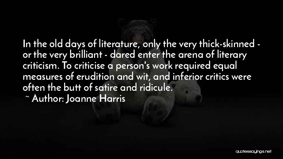 Thick Skinned Quotes By Joanne Harris