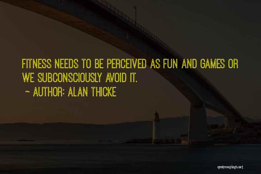 Thicke Quotes By Alan Thicke