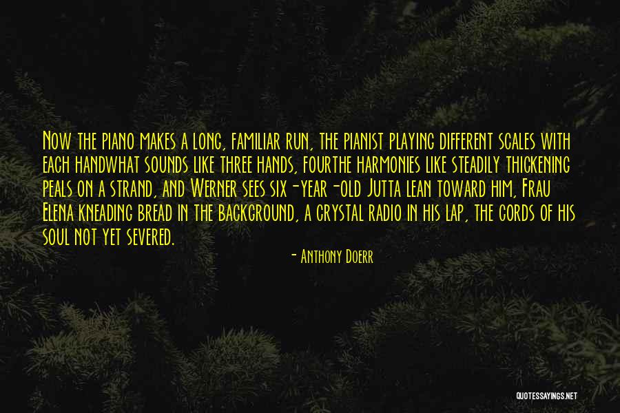 Thickening Quotes By Anthony Doerr Thickening Quotes By Anthony Doerr