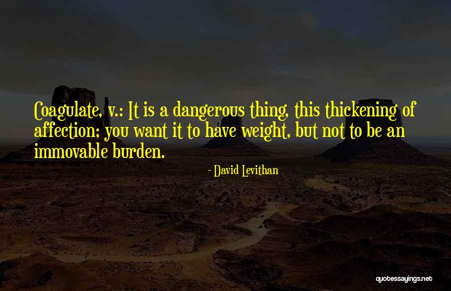Thickening Quotes By David Levithan Thickening Quotes By David Levithan