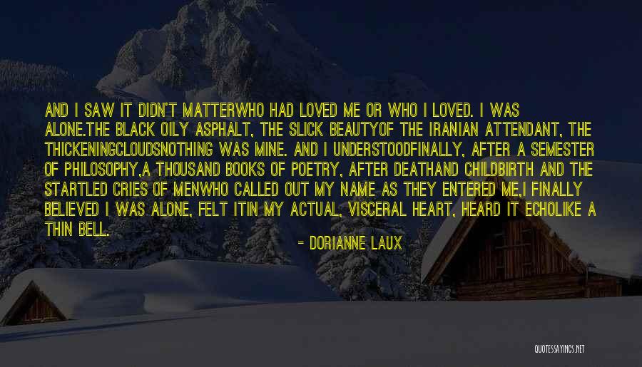 Thickening Quotes By Dorianne Laux Thickening Quotes By Dorianne Laux