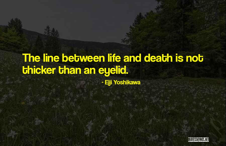 Thicker Quotes By Eiji Yoshikawa Thicker Quotes By Eiji Yoshikawa