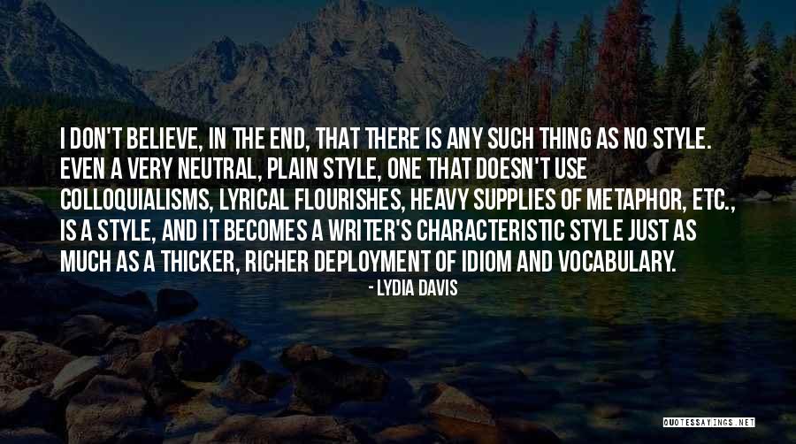 Thicker Quotes By Lydia Davis Thicker Quotes By Lydia Davis