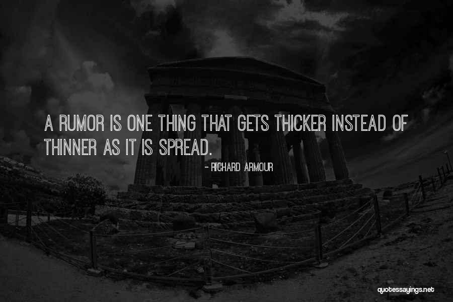 Thicker Quotes By Richard Armour Thicker Quotes By Richard Armour