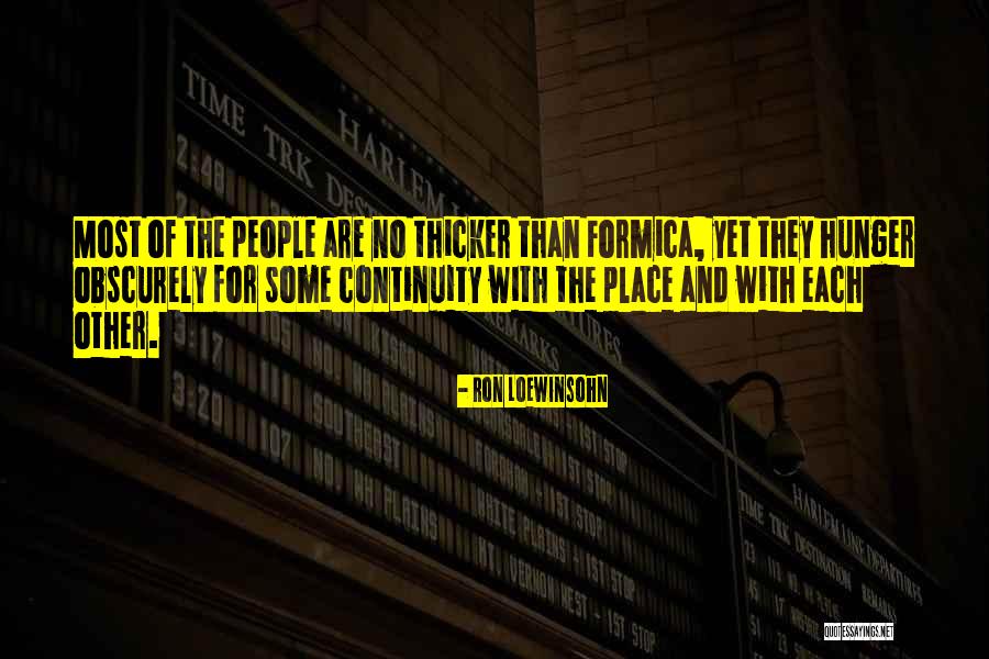 Thicker Quotes By Ron Loewinsohn Thicker Quotes By Ron Loewinsohn