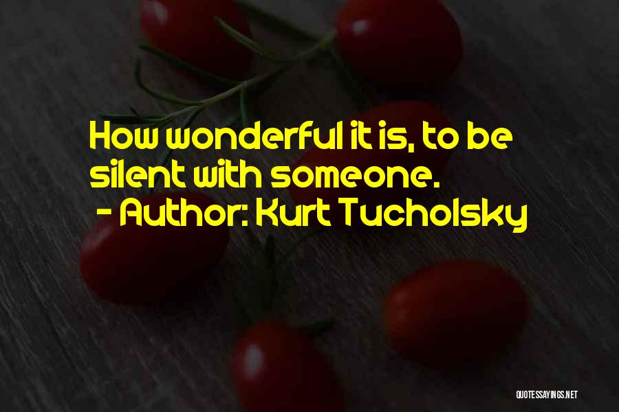 Thickets In Arcadia Quotes By Kurt Tucholsky