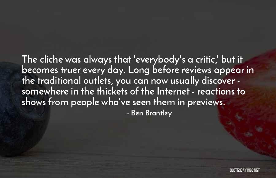 Thickets Quotes By Ben Brantley Thickets Quotes By Ben Brantley
