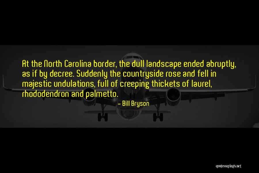 Thickets Quotes By Bill Bryson Thickets Quotes By Bill Bryson