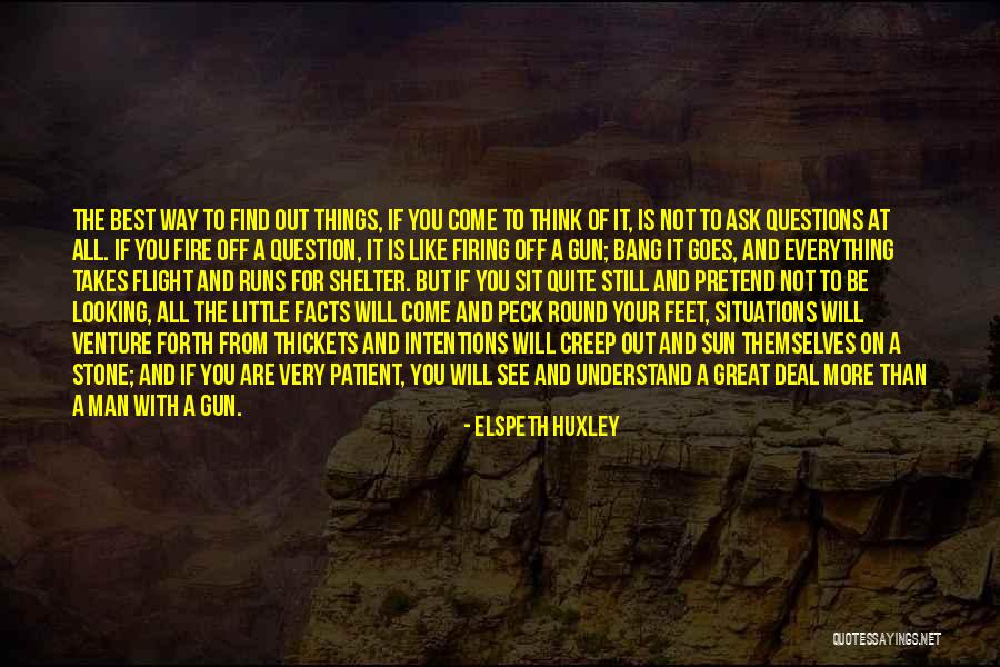 Thickets Quotes By Elspeth Huxley Thickets Quotes By Elspeth Huxley
