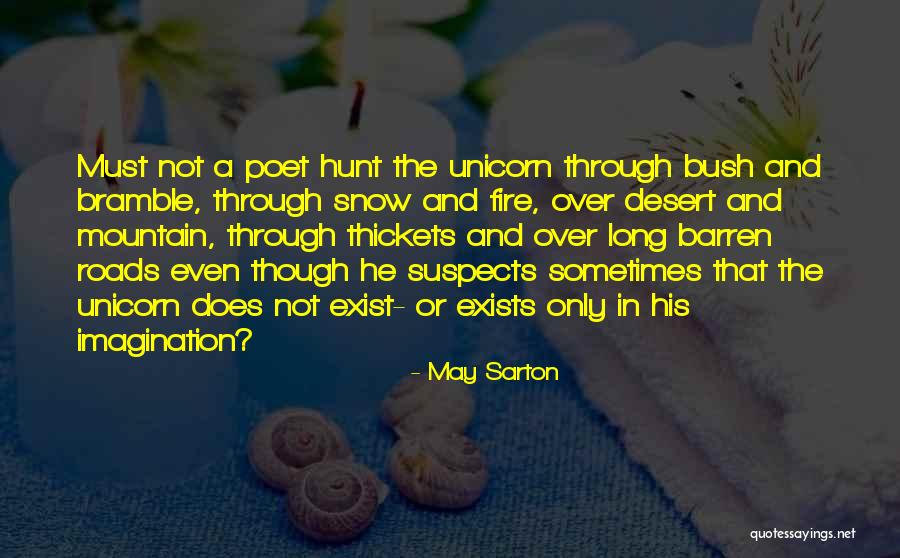 Thickets Quotes By May Sarton Thickets Quotes By May Sarton
