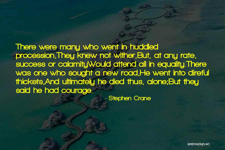 Thickets Quotes By Stephen Crane Thickets Quotes By Stephen Crane