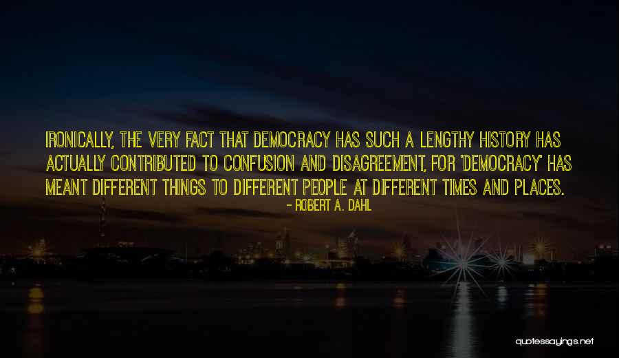 Thickheaded Quotes By Robert A. Dahl Thickheaded Quotes By Robert A. Dahl