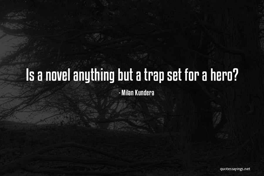 Thickson Mills Quotes By Milan Kundera